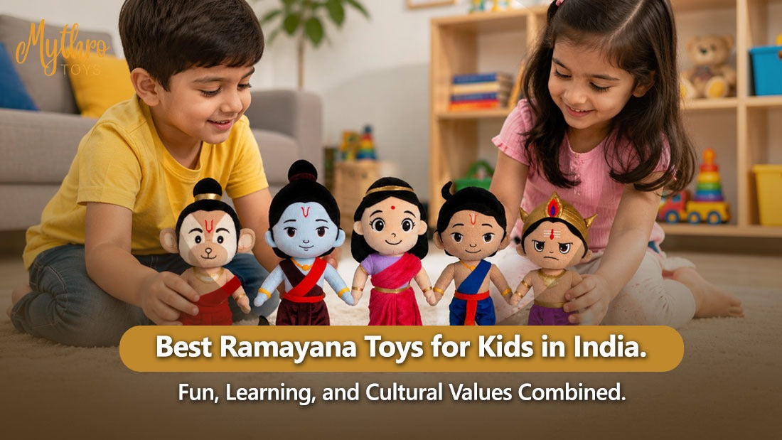 Best Ramayana Toys for Kids in India: Fun, Learning, and Cultural Values Combined